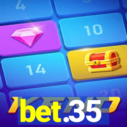 bet.35