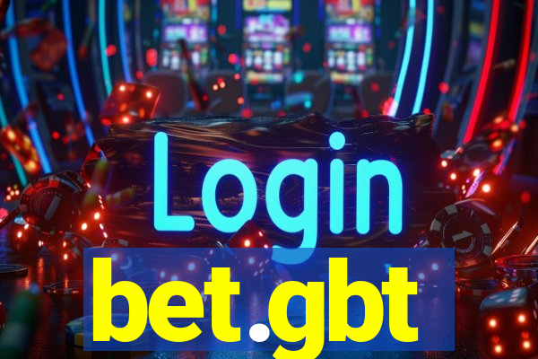bet.gbt