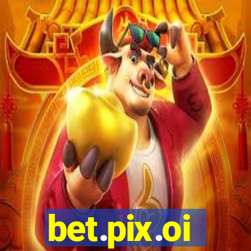 bet.pix.oi