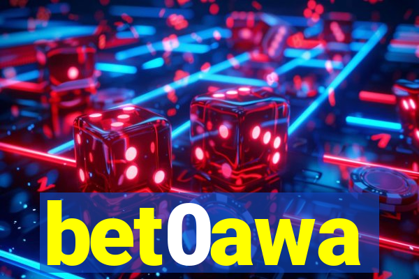 bet0awa