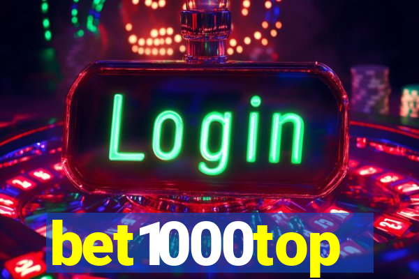 bet1000top