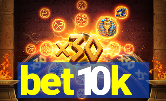 bet10k