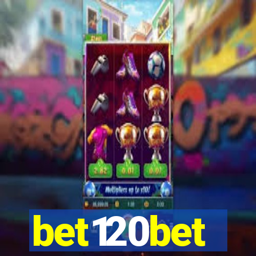 bet120bet