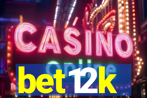 bet12k