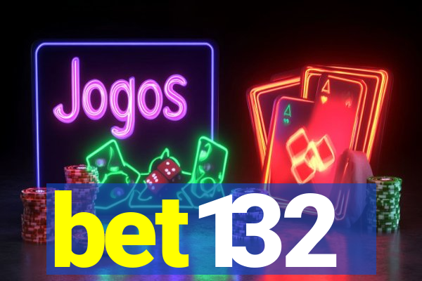 bet132