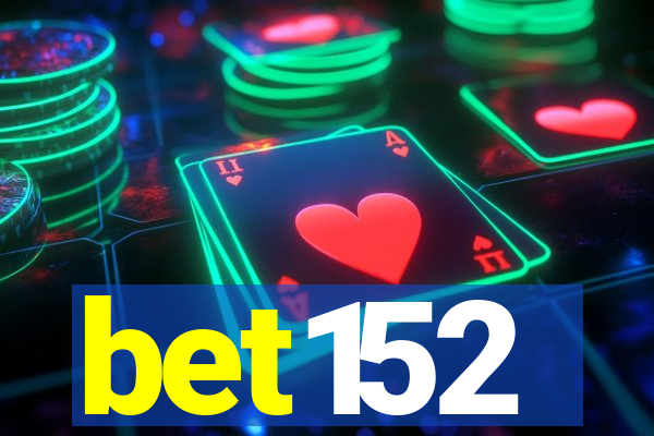 bet152