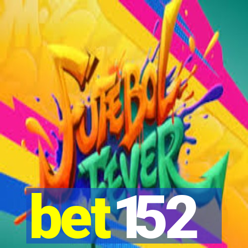 bet152