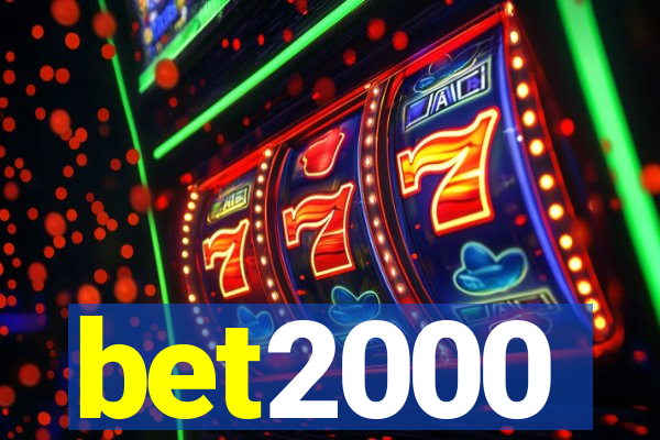 bet2000