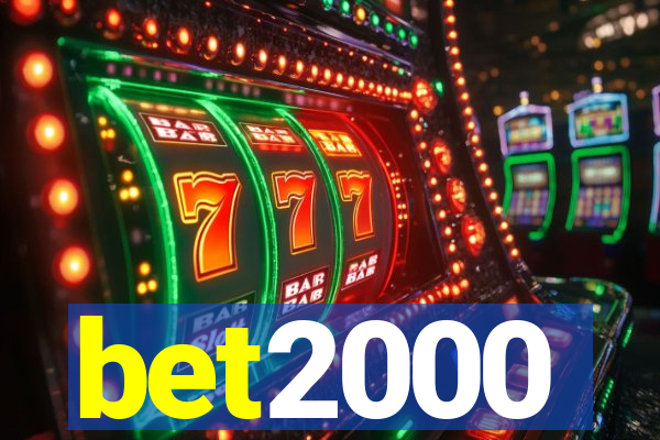 bet2000