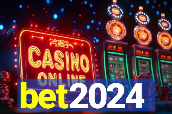 bet2024