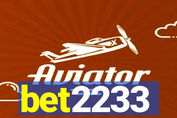 bet2233