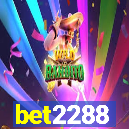 bet2288