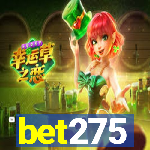 bet275