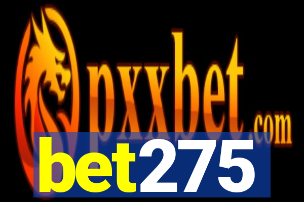 bet275