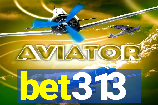 bet313