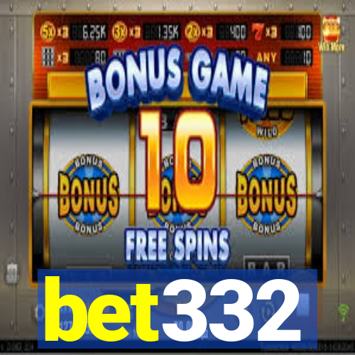 bet332