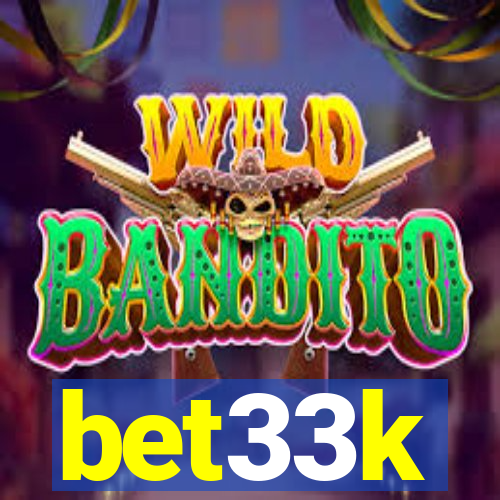 bet33k