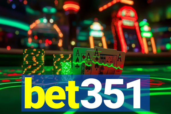 bet351