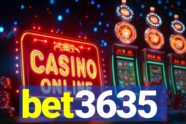 bet3635