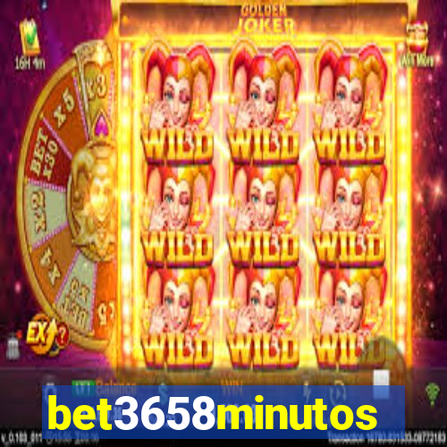 bet3658minutos