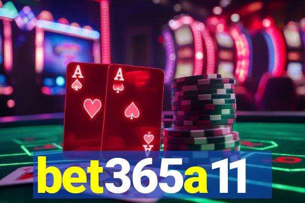 bet365a11