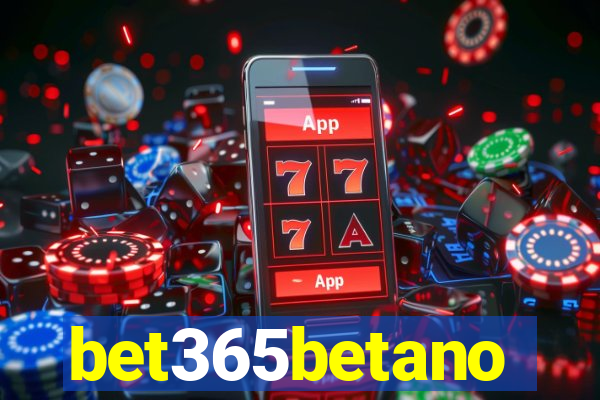 bet365betano