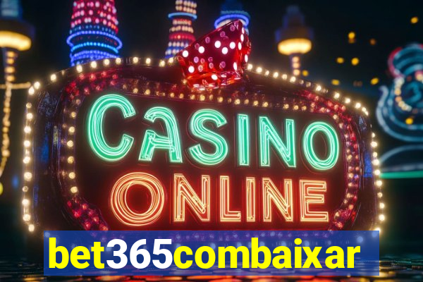 bet365combaixar