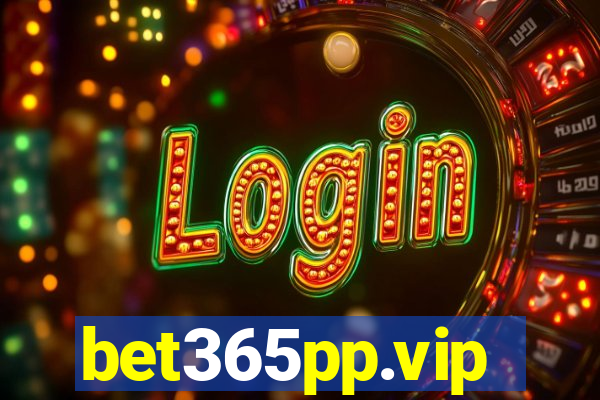 bet365pp.vip