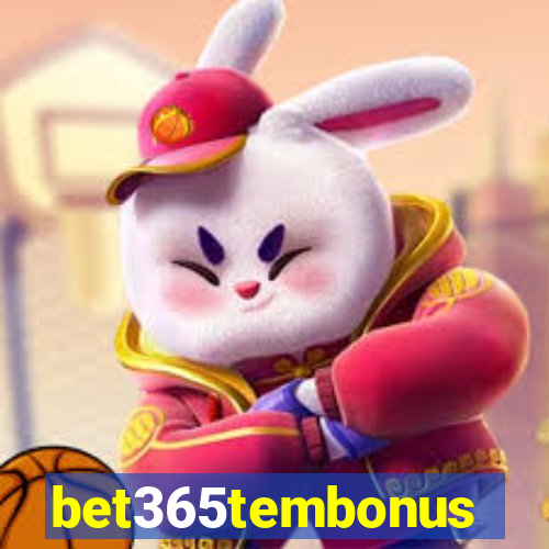 bet365tembonus