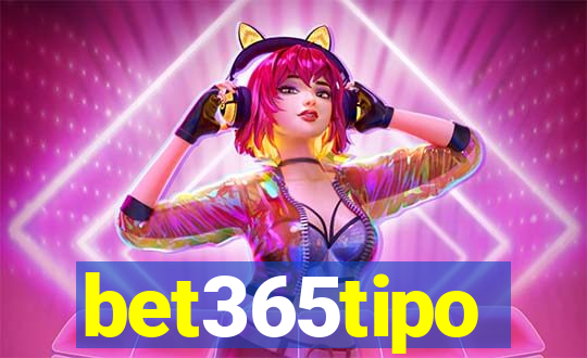 bet365tipo