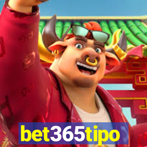 bet365tipo