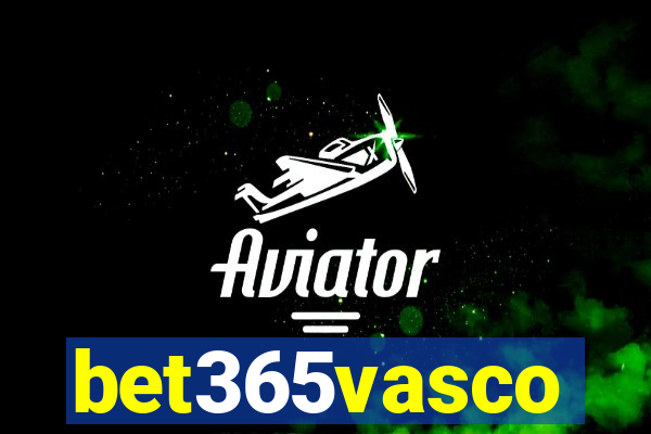 bet365vasco