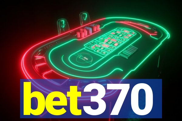 bet370