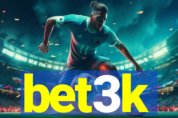 bet3k