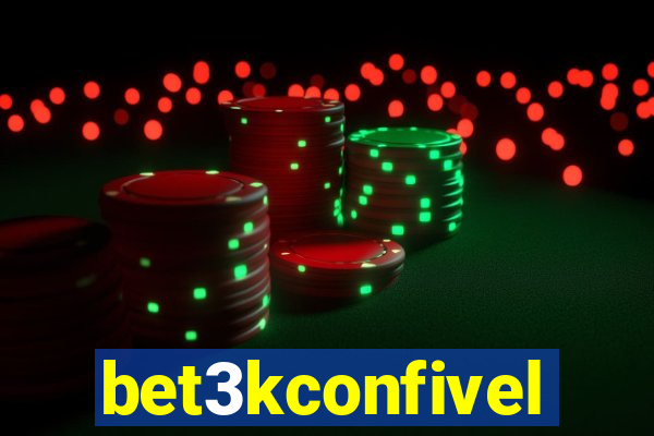 bet3kconfivel