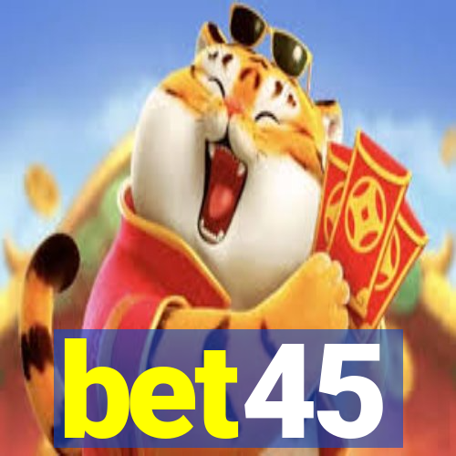 bet45
