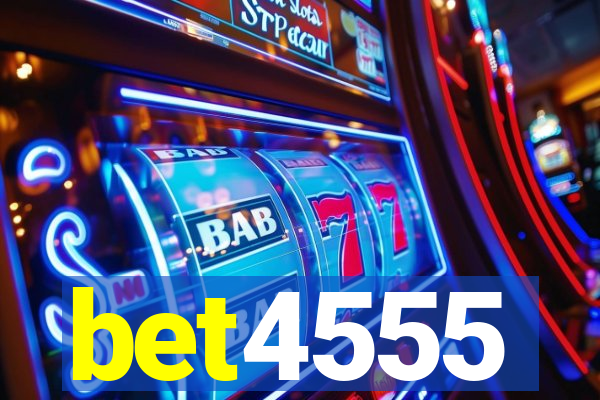 bet4555