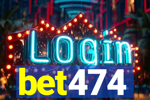 bet474