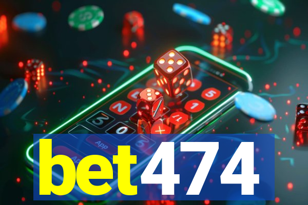 bet474