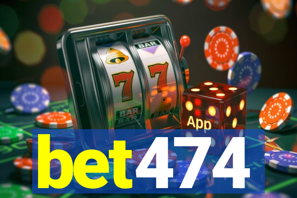 bet474