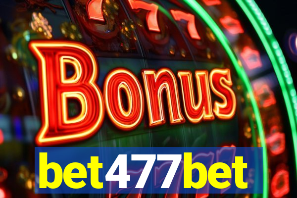 bet477bet