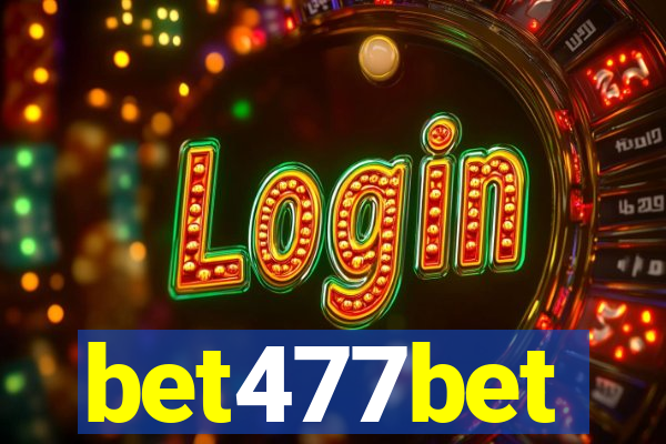 bet477bet