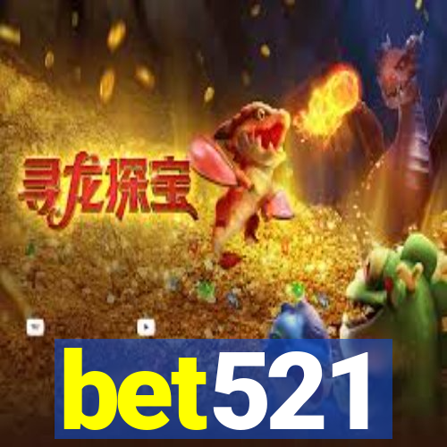 bet521