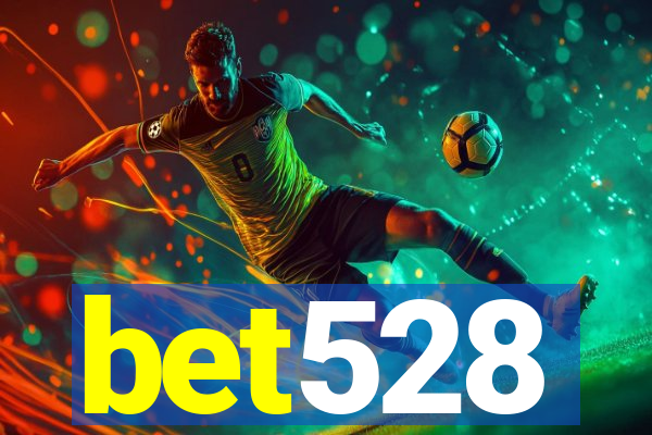 bet528