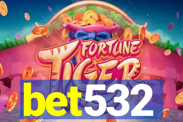 bet532