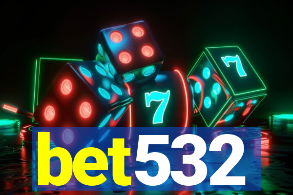 bet532