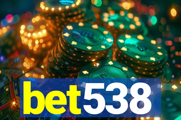 bet538