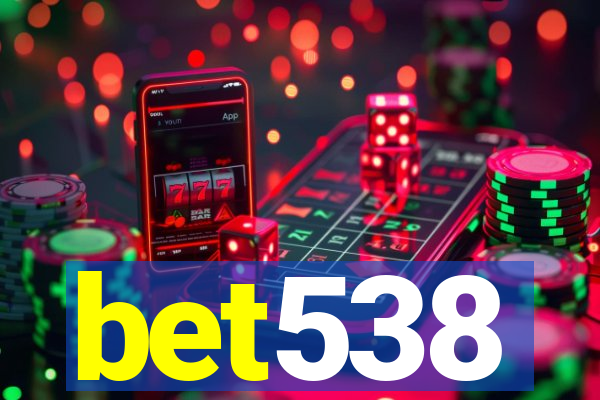 bet538