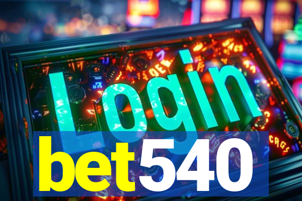 bet540