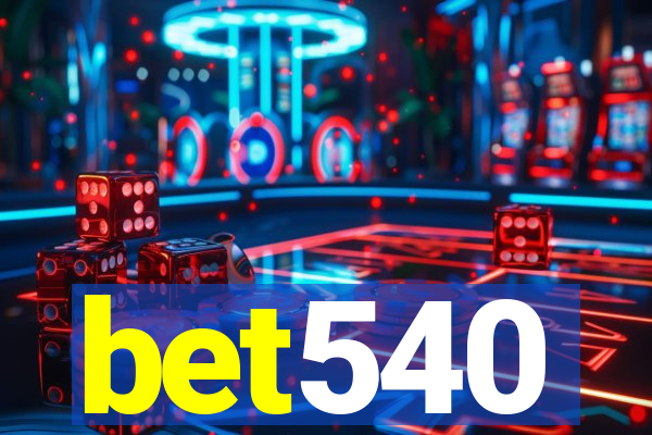 bet540